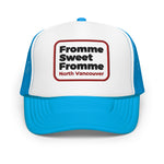 Fromme Sweet Fromme foam front hat