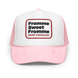 Fromme Sweet Fromme foam front hat